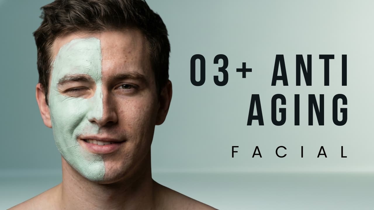 O3+ Anti Aging Facial