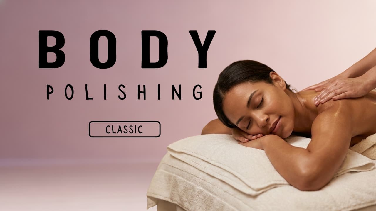 Classic Women’s Body Polishing