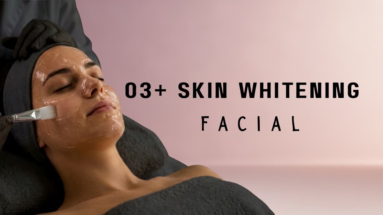 O3+ Skin Whitening Facial